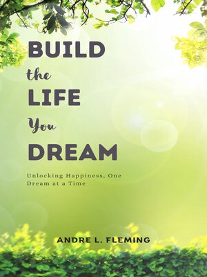cover image of Build the Life you Dream